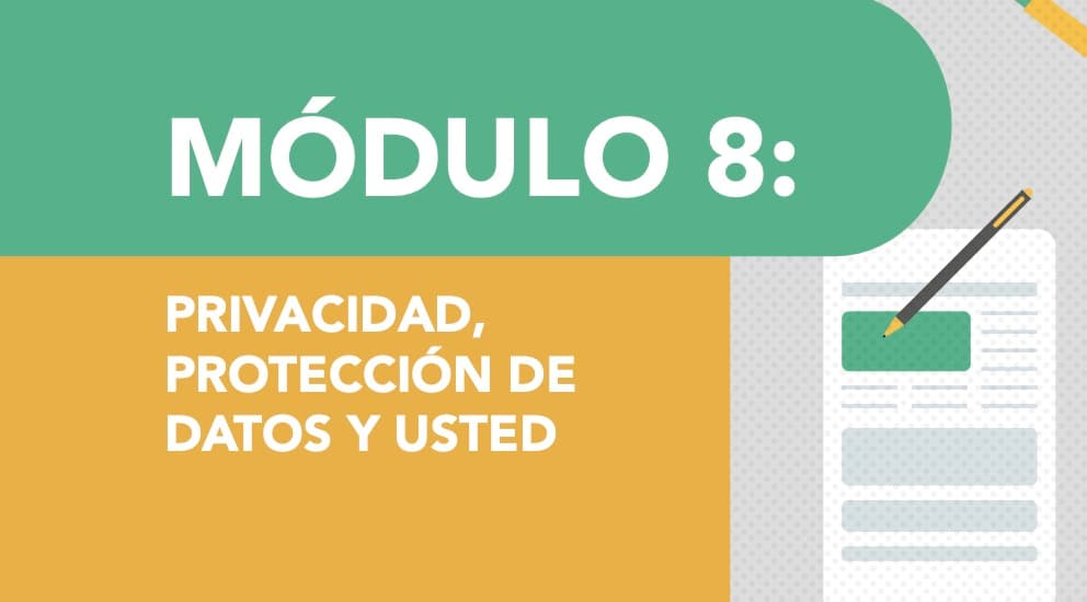 Privacidad, protección de datos y usted