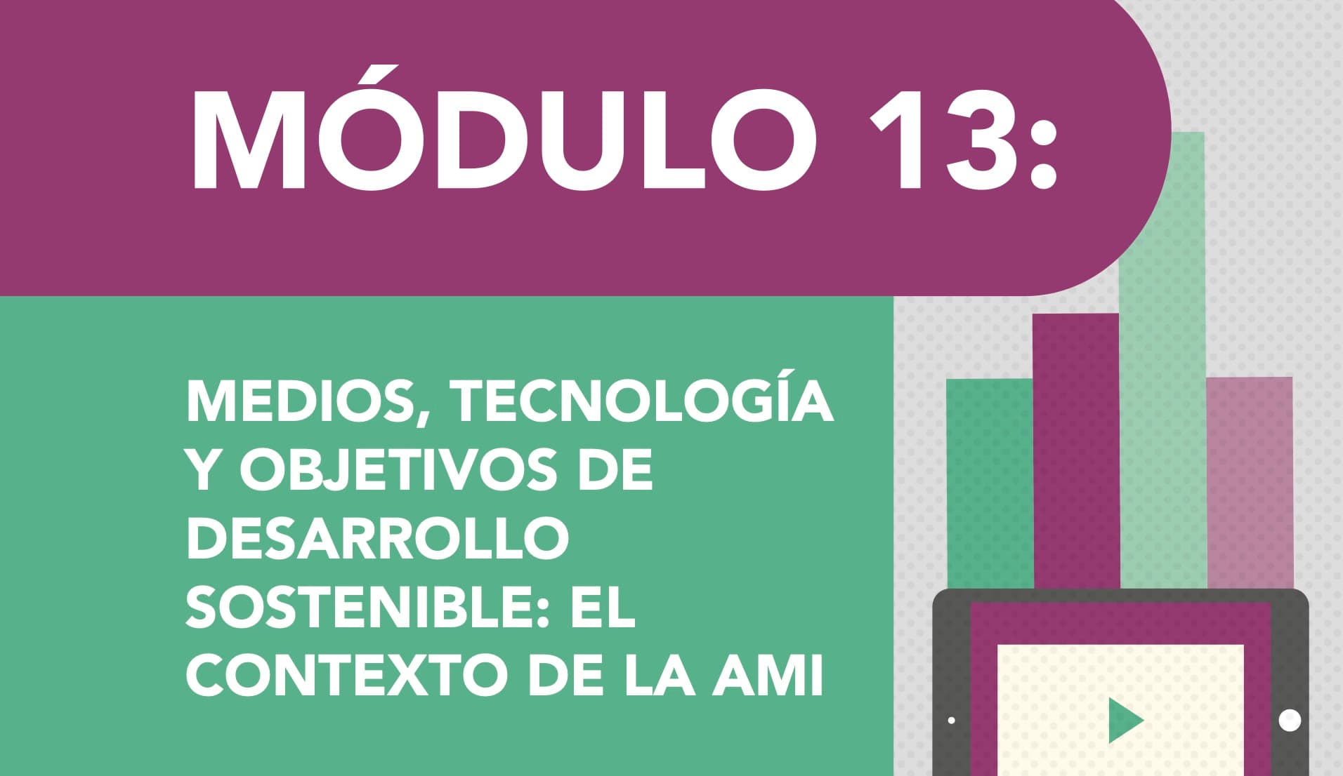 Medios, tecnología y objetivos de desarrollo sostenible: el contexto de la AMI
